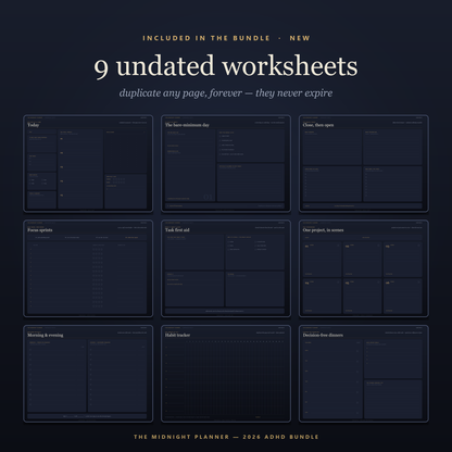 All nine undated ADHD companion worksheets included in the 2026 planner bundle, shown in the dark Midnight edition — daily page, bare-minimum day, weekly reset, focus sprints, task first aid, project storyboard, routine builder, habit tracker and decision-free dinners